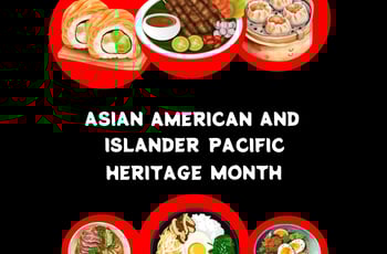 AAPI Heritage Month: A Celebration of Culture, Community, and Flavor AAPI Heritage Month: A Celebration of Culture, Community, and Flavor