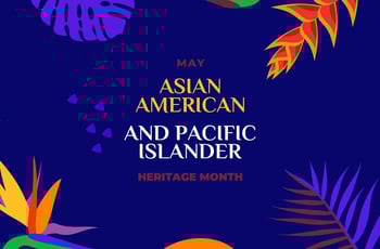 Asian American and Pacific Islander Month 2023