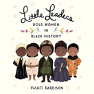 Little Leaders: Bold Women in Black History