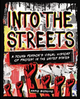 Into the Streets: A Young People's Visual History of Protest in the United States