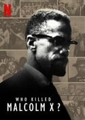 Who Killed Malcolm X